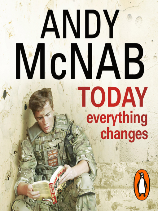 Title details for Today Everything Changes by Andy McNab - Available